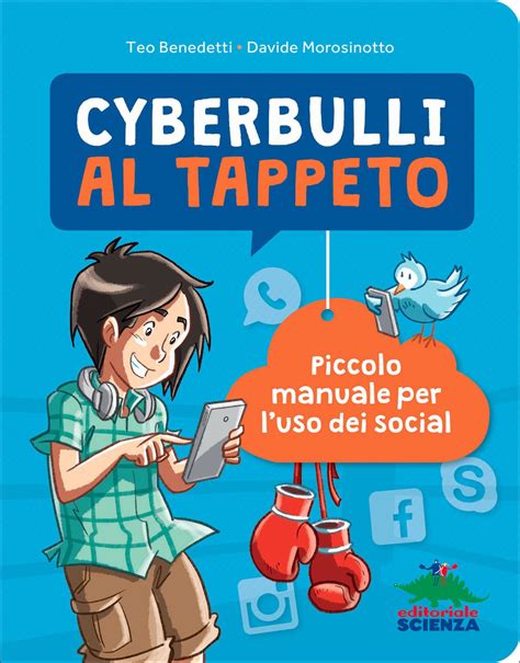 Read Cyberbulli Al Tappeto Piccolo Manuale Per Luso Dei Social 