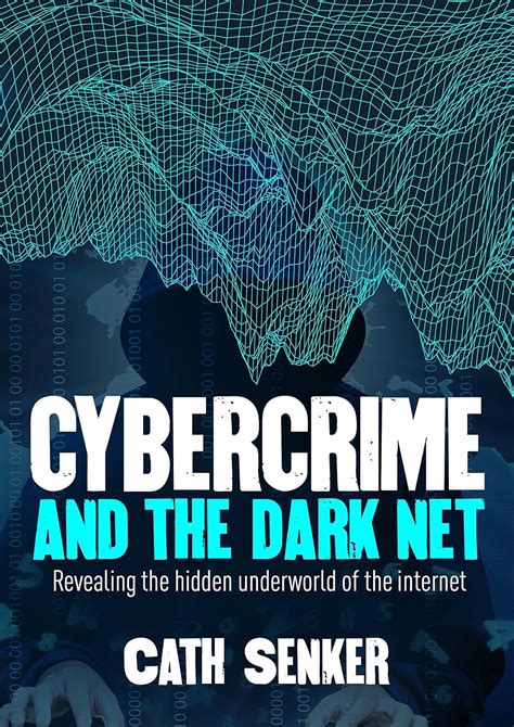 Cybercrime & the Dark Net
