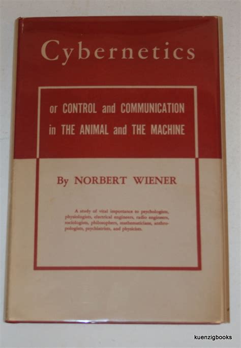 Read Online Cybernetics Or The Control And Communication In Animal Machine Norbert Wiener 
