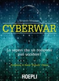 Full Download Cyberwar Lo Sapevi Che Un Computer Pu Uccidere 