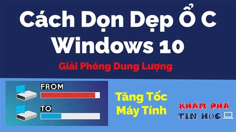 dọn dẹp ổ c | Nguyn nhn C b y v cch