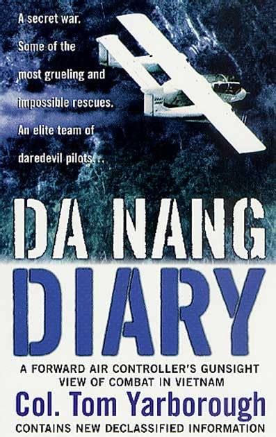D A Nang Diary: A Forward Air Controller's Year Of Combat Over Vietnam