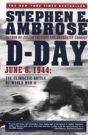 D Day Stephen Ambrose