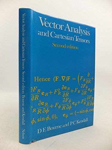 D E Bourne And P C Kendall Vector Analysis And Cartesian Tensors