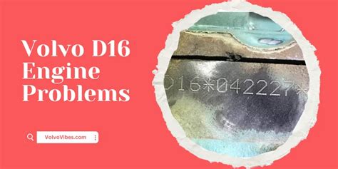 D16 Volvo Engine Problems