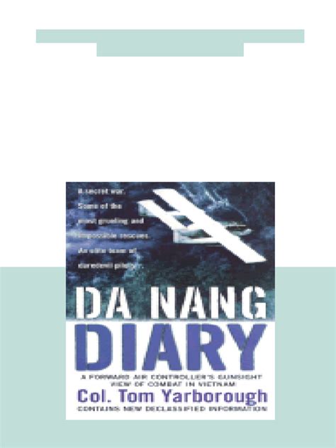 Da Nang Diary A Forward Air Controllers Year Of Combat Over Vietnam