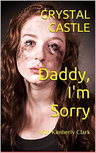 Download Daddy Im Sorry With Kimberly Clark Child Abuse 