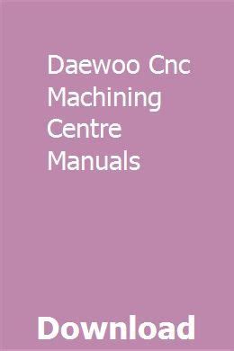 Download Daewoo Cnc Machining Centre Manuals 