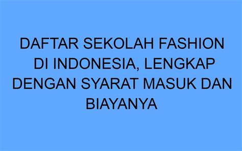 Daftar Sekolah Fashion Di Indonesia Lengkap Dengan Mommiesdaily Desain Baju Sekolah Jurusan Sekretaris Putri Dengan Harganya - Desain Baju Sekolah Jurusan Sekretaris Putri Dengan Harganya