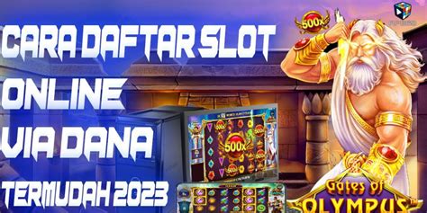 DAFTAR AKUN SLOT DAPAT BONUS TANPA - Slot Dana : Situs Slot Gacor Deposit Dana 5000 Tanpa Potongan