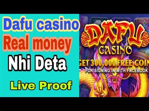 dafu casino win real money