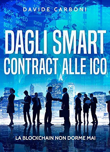 Full Download Dagli Smart Contract Alle Ico La Blockchain Non Dorme Mai 