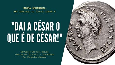 Dai A Cesar O Que é De Cesar