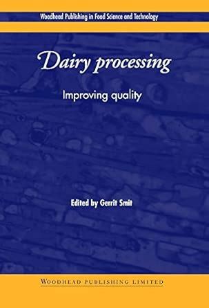 Dairy Processing Improving Quality Woodhead Publishing Series In Food Science Technology And Nutrition
