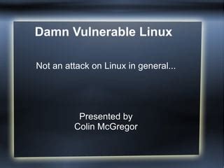 Damn Vulnerable Linux