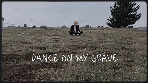 Download Dancing On My Grave 