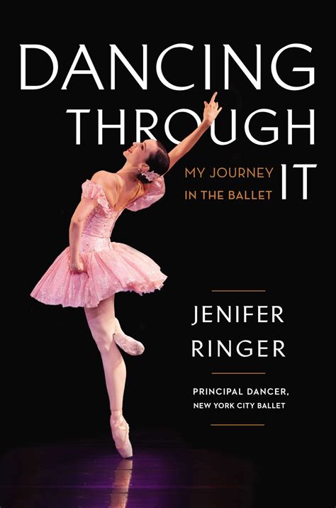 Download Dancing Through It My Journey In The Ballet 