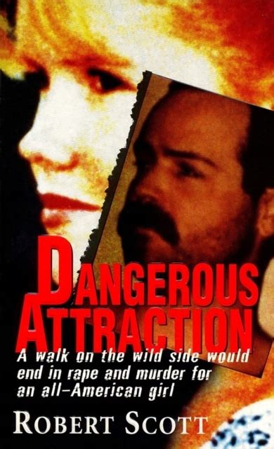 Read Online Dangerous Attraction The Deadly Secret Life Of An All American Girl 