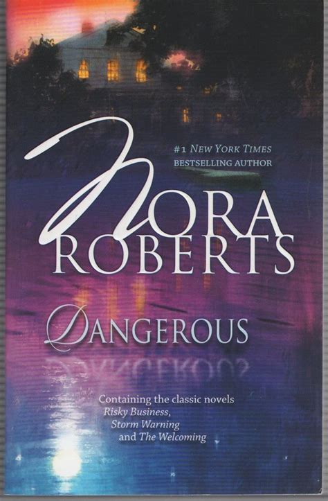 Read Dangerous Risky Business Storm Warning The Welcoming Nora Roberts 