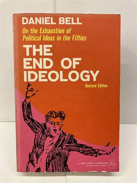 Daniel Bell The End Of Ideology