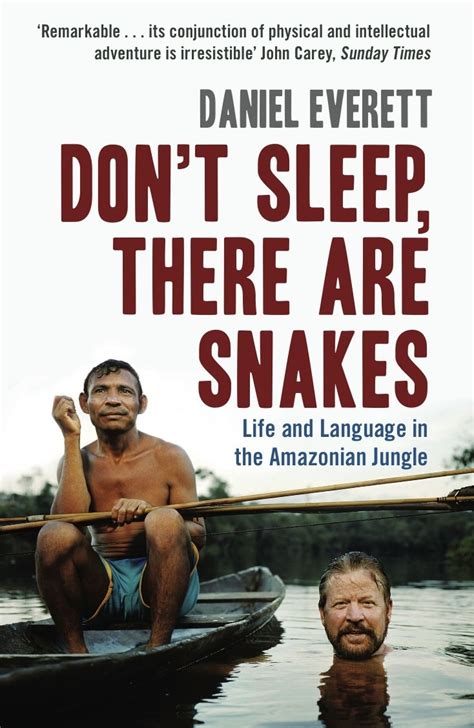 Daniel Everett Dont Sleep There Are Snakes