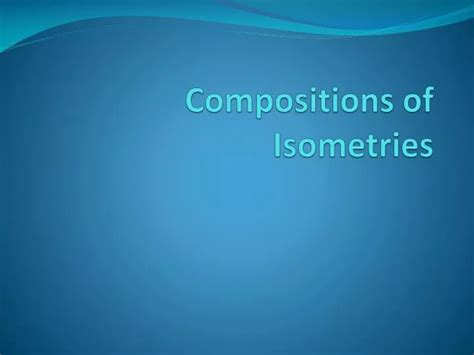 daniel gawthrop compositions of isometries