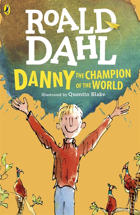 Read Danny The Champion Of World Roald Dahl 