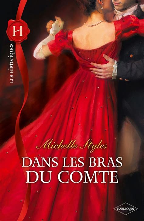 Dans Les Bras Du Comte Les Historiques T