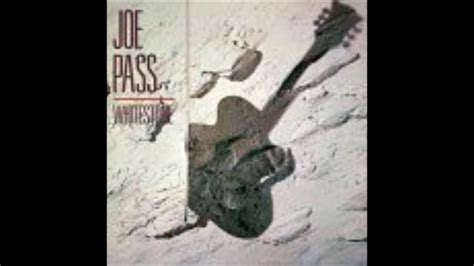 daquilo que eu sei joe pass biography