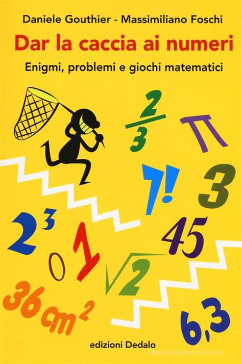 Read Dar La Caccia Ai Numeri Enigmi Problemi E Giochi Matematici 
