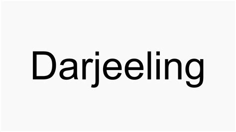 darjeeling pronunciation
