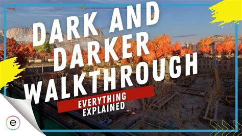 Dark And Darker Walkthrough