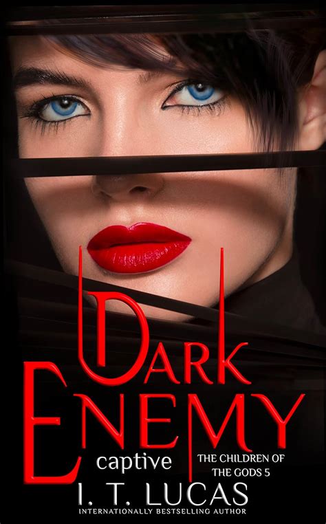 Dark Enemy Captive The Children Of The Gods Paranormal Romance Series Book 5