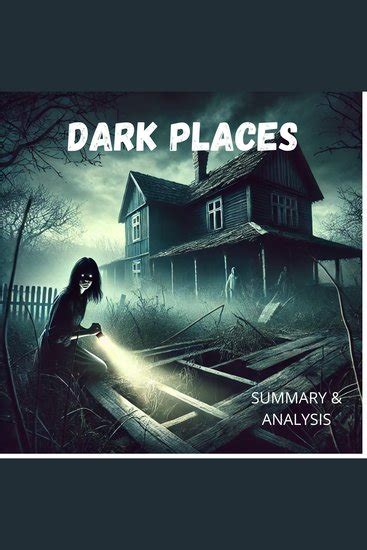 Dark Places Summary