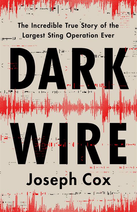 Dark Wire Joseph Cox