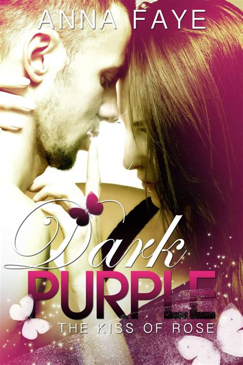 Full Download Dark Purple The Kiss Of Rose Una Storia Damore 