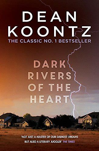 Read Online Dark Rivers Of The Heart A Story Of Unrelenting Suspense That Delivers A High Charged Kick 