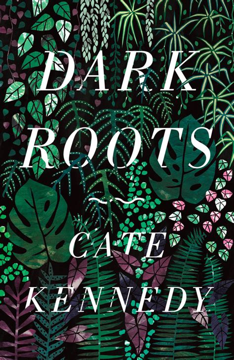 Download Dark Roots Stories Cate Kennedy 