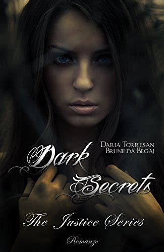 Read Dark Secrets The Justice Series Vol 1 
