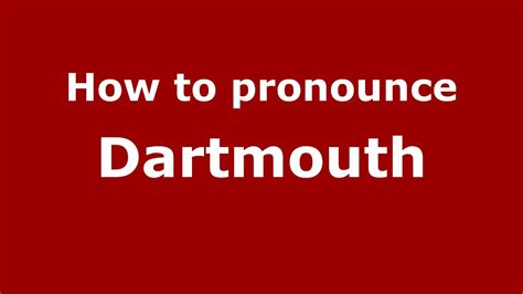 dartmouth pronunciation