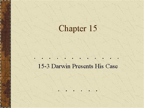 Darwin Presents His Case Chapter 15 3