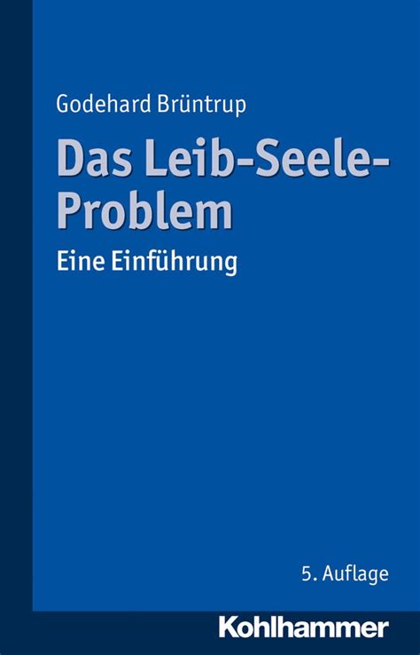 Das Leib Seele Problem Eine Einfuhrung