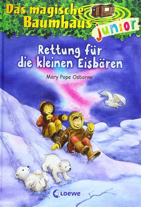 das magische baumhaus junior 12 rettung fur die k