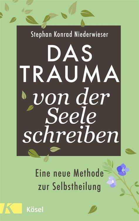 das trauma von der seele schreiben eine neue meth