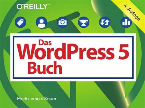 Das WordPress-5-Buch: Aktuell zu WordPress 5 (Querformater)