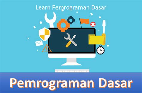 Dasar Dasar Pemrograman Materi Mata Kuliah Fakultas