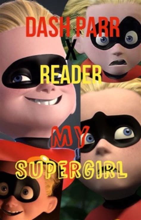 Dash Parr X Reader