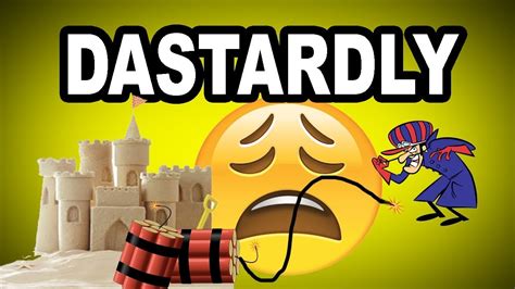 Dastardly Meaning
