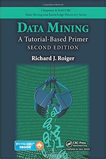 Data Mining A Tutorial Based Primer