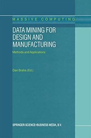 data mining for design and manufacturing methods and applications